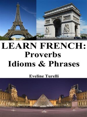 cover image of Learn French--Proverbs--Idioms & Phrases